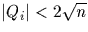 $\vert Q_i\vert<2 \sqrt n$