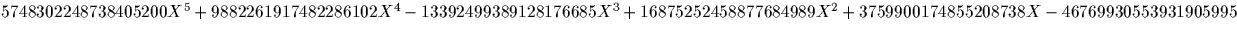 $5748302248738405200 X^5 + 9882261917482286102 X^4-13392499389128176685 X^3 \\ + 16875252458877684989 X^2+ 3759900174855208738 X - 46769930553931905995$